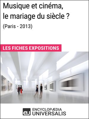cover image of Musique et cinéma, le mariage du siècle ? (Paris-2013)